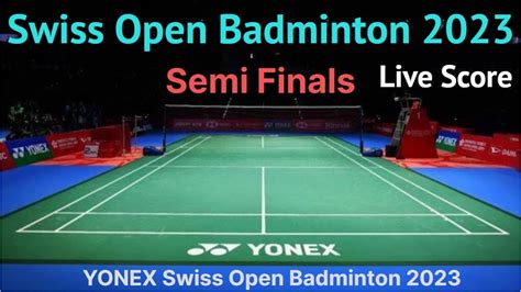 live score badminton swiss open 2024|Badminton livescore, results and fixtures .